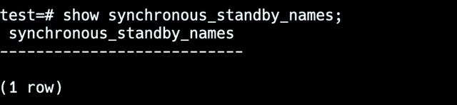 Вывод SQL-запроса: synchronous_standby_names не задан — синхронный резервный узел не настроен